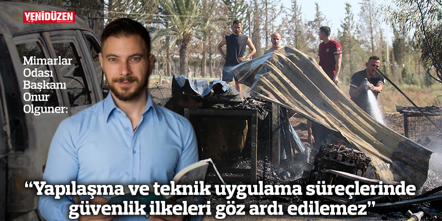 "Yapılaşma ve teknik uygulama süreçlerinde güvenlik ilkeleri göz ardı edilemez"