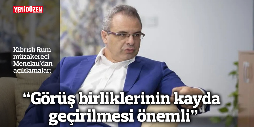 “Görüş birliklerinin kayda geçirilmesi önemli”
