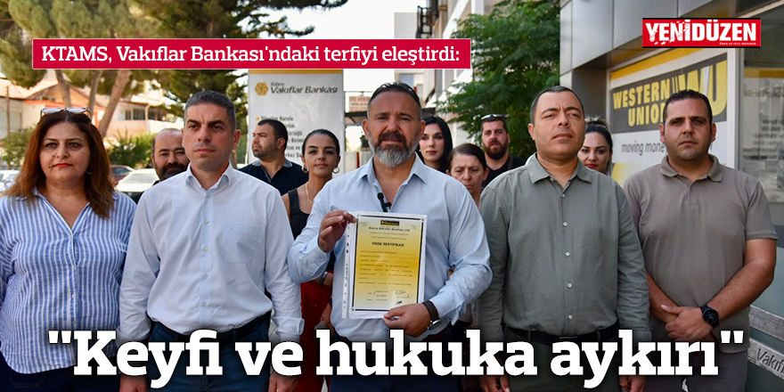 "Keyfi ve hukuka aykırı"