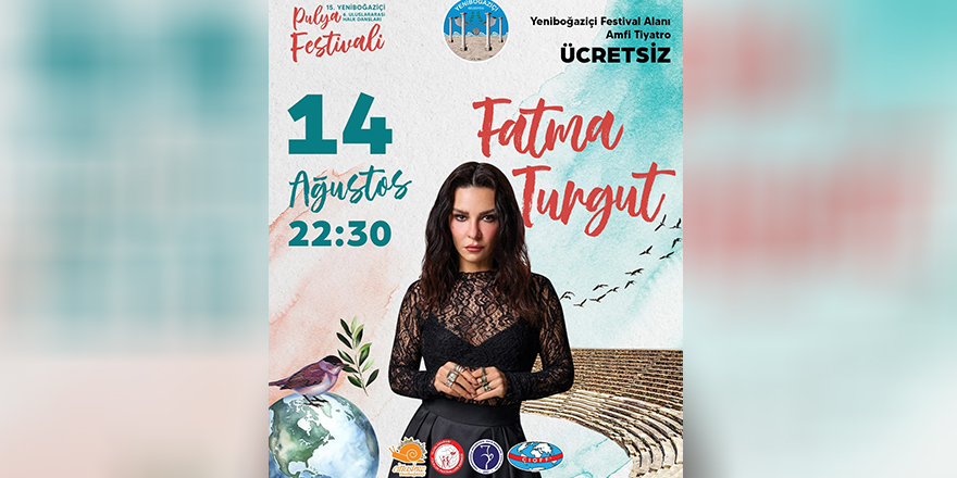 Fatma Turgut, 15. Yeniboğaziçi Pulya Festivali’nde sahne alacak