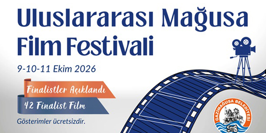 Uluslararası Mağusa Film Festivali’nde finalist filmler belirlendi