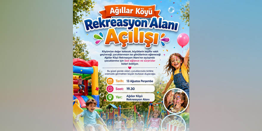 Ağıllar Köyü Rekreasyon Alanı yarın açılıyor