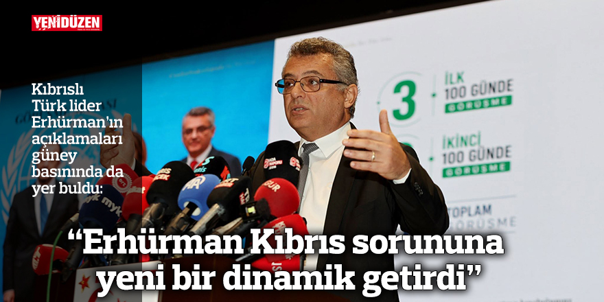 “Erhürman Kıbrıs sorununa yeni bir dinamik getirdi”