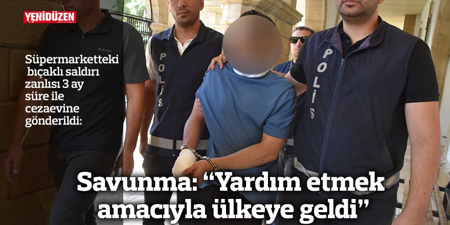 Savunma: “Yardım etmek  amacıyla ülkeye geldi”