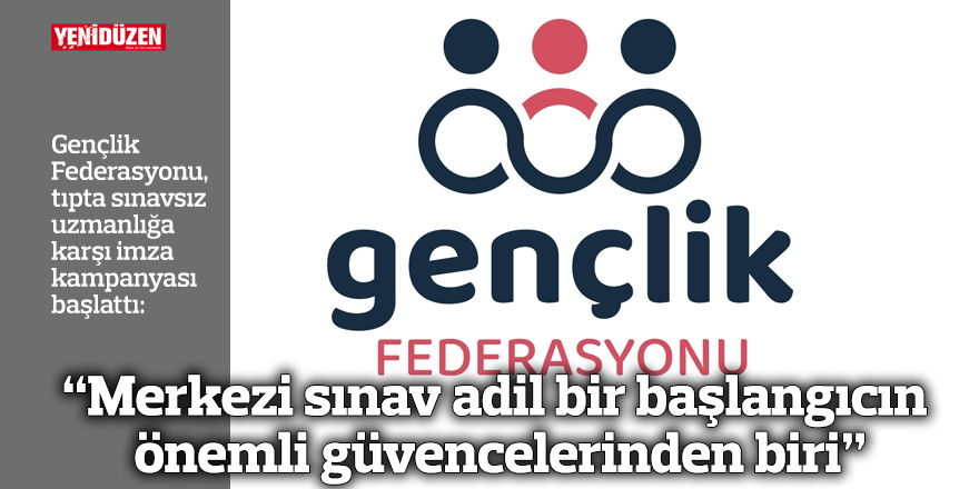 Gençlik Federasyonu, tıpta sınavsız uzmanlığa karşı imza kampanyası başlattı