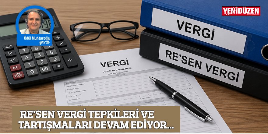 Re’sen vergi tepkileri ve tartışmaları devam ediyor...