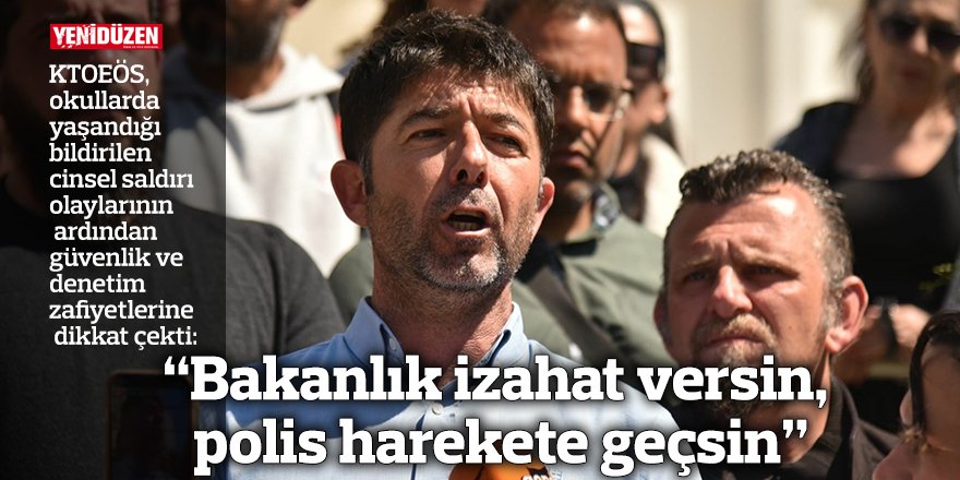 “Bakanlık izahat versin,  polis harekete geçsin”
