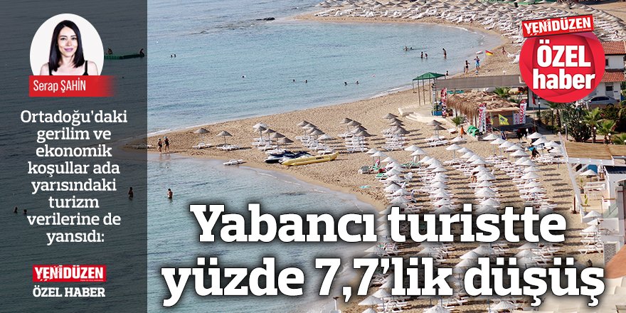 Yabancı turistte yüzde 7,7’lik düşüş