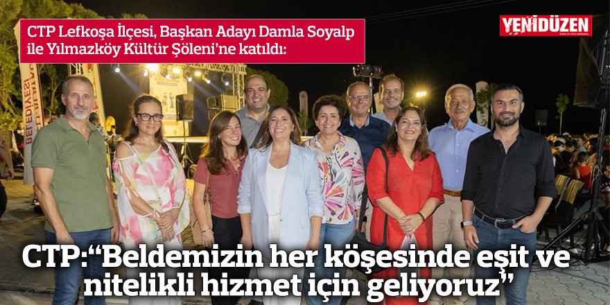 “Beldemizin her köşesinde eşit ve nitelikli hizmet için geliyoruz”