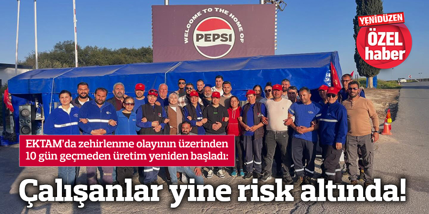 Çalışanlar yine risk altında!