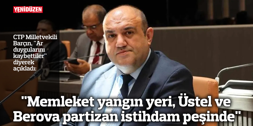 "Memleket yangın yeri, Üstel ve Berova partizan istihdam peşinde"