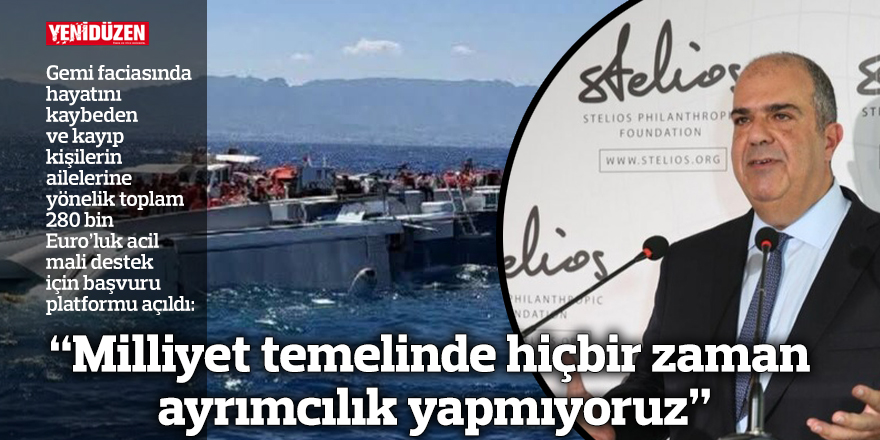 “Milliyet temelinde hiçbir zaman ayrımcılık yapmıyoruz”