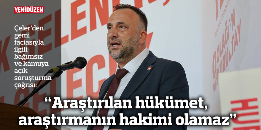 “Araştırılan hükümet, araştırmanın hakimi olamaz”