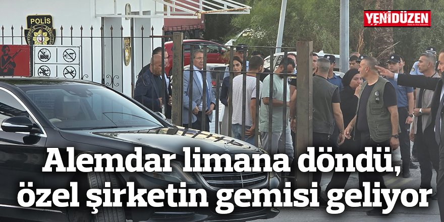Alemdar limana döndü, özel şirketin gemisi geliyor