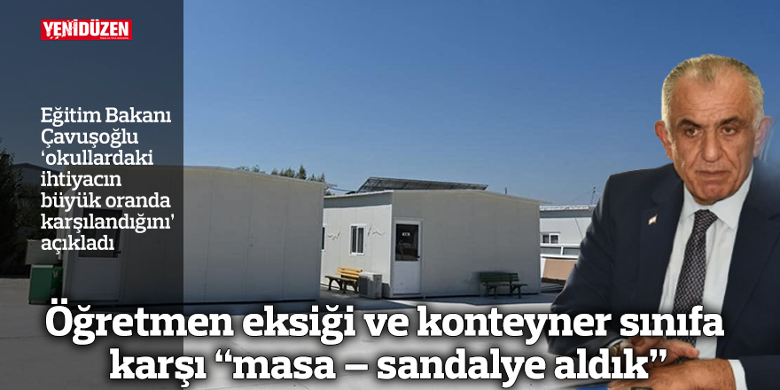 Öğretmen eksiği ve konteyner sınıfa karşı “masa – sandalye aldık”