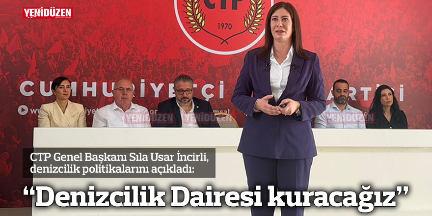 “Denizcilik Dairesi kuracağız”