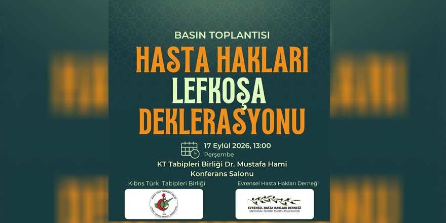 KTTB ve EHHD, Hasta Hakları Lefkoşa Deklarasyonu hazırladı