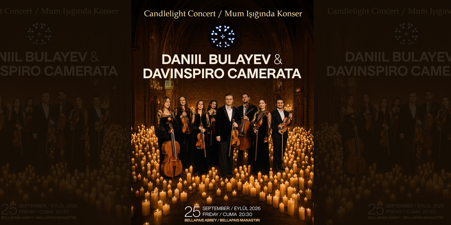 Daniil Bulayev& Davinspiro Camerata’dan Bellapais’te “Mum Işığında Konser”