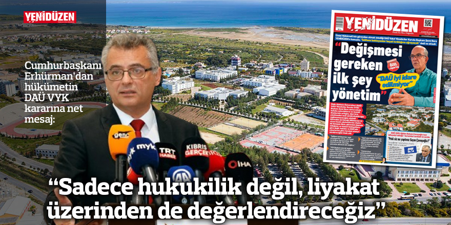 "Sadece hukukilik değil, liyakat üzerinden de değerlendireceğiz"