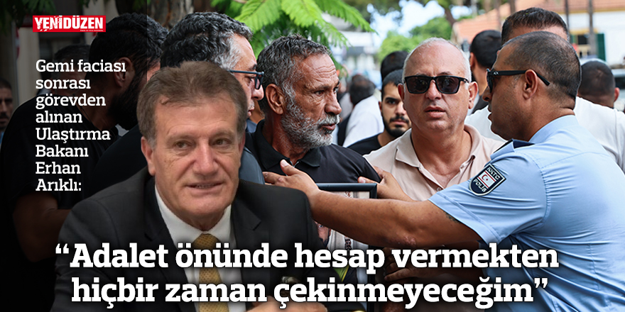 “Adalet önünde hesap vermekten hiçbir zaman çekinmeyeceğim”