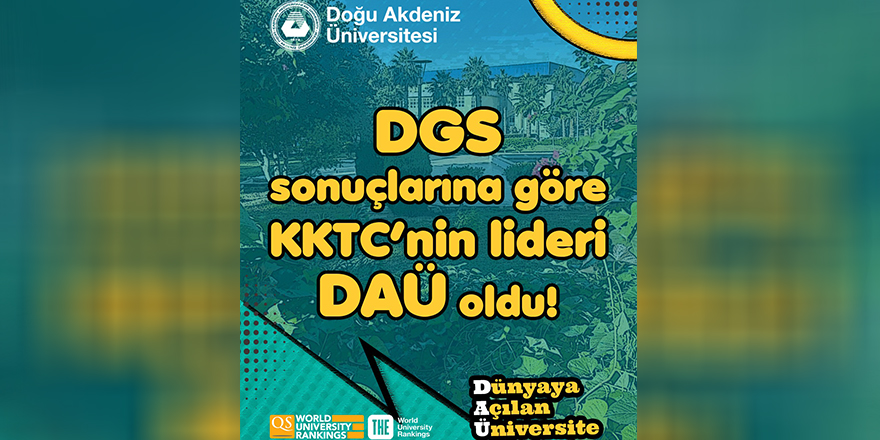 DGS sonuçlarına göre ülkenin lideri DAÜ oldu