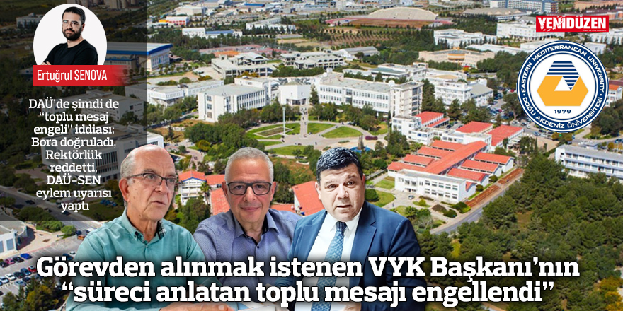 Görevden alınmak istenen VYK Başkanı’nın “süreci anlatan toplu mesajı engellendi”