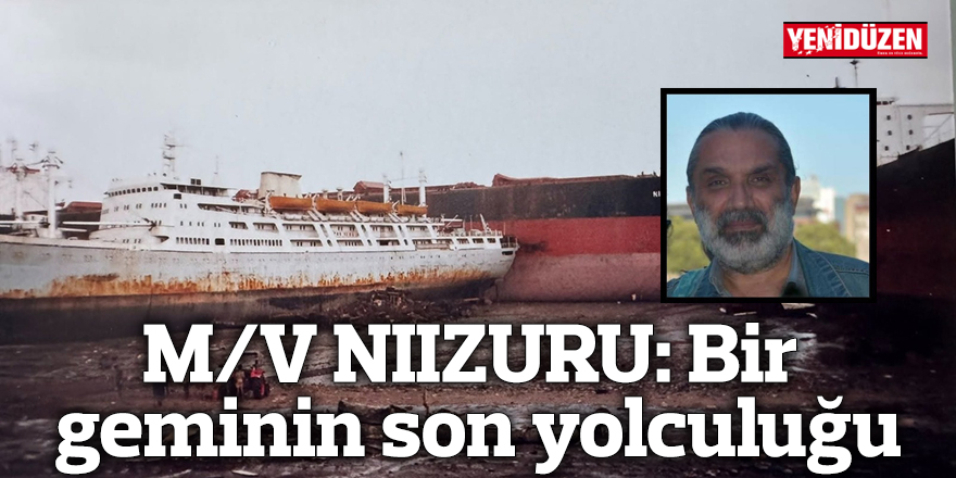 M/V NIIZURU: Bir geminin son yolculuğu