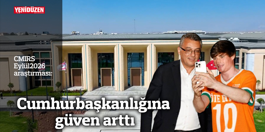 Cumhurbaşkanlığına güven arttı