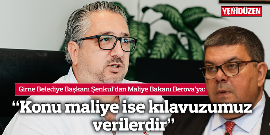 “Konu maliye ise kılavuzumuz verilerdir”