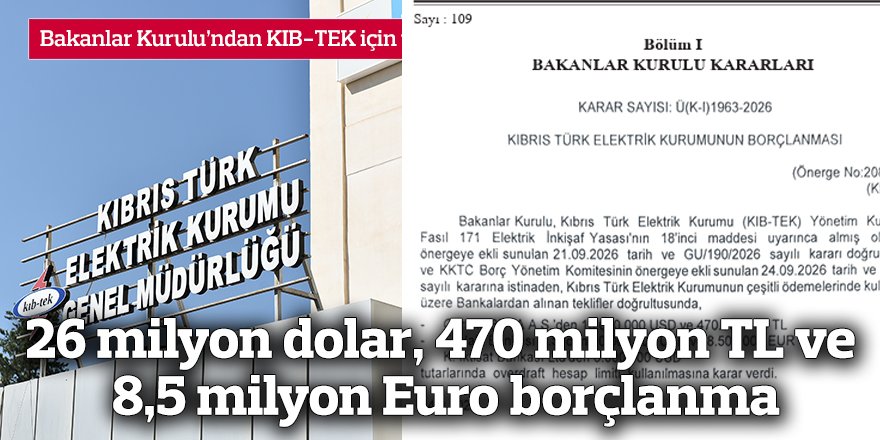 26 milyon dolar, 470 milyon TL ve 8,5 milyon Euro borçlanma