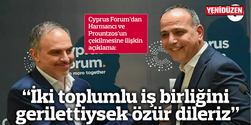 “İki toplumlu iş birliğini gerilettiysek özür dileriz”