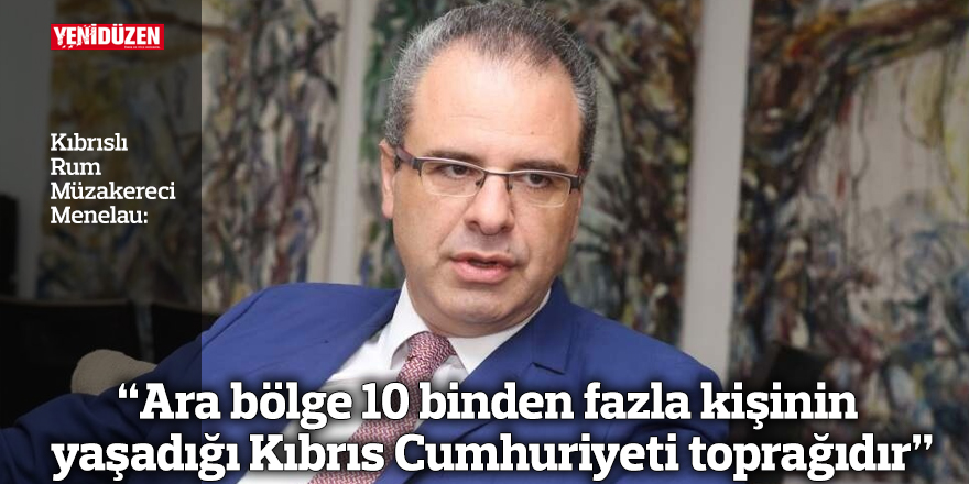 “Ara bölge 10 binden fazla kişinin yaşadığı Kıbrıs Cumhuriyeti toprağıdır”