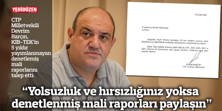 “Yolsuzluk ve hırsızlığınız yoksa denetlenmiş mali raporları paylaşın”