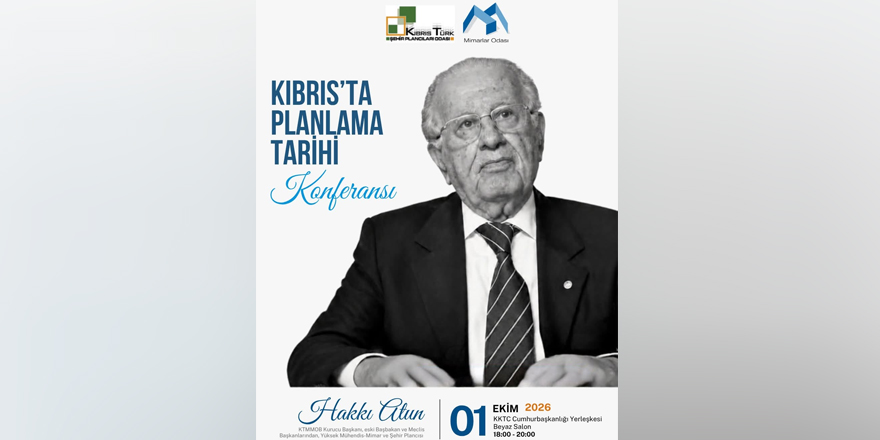 “Kıbrıs'ta Planlama Tarihi Konferansı” perşembe günü gerçekleşecek