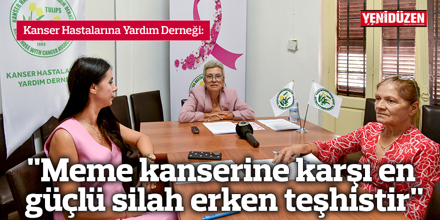 "Meme kanserine karşı en güçlü silah erken teşhistir"