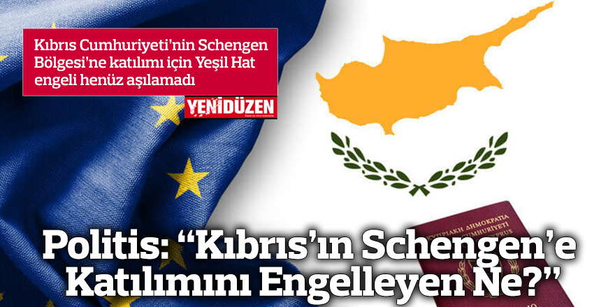 Politis: “Kıbrıs’ın Schengen’e Katılımını Engelleyen Ne?”