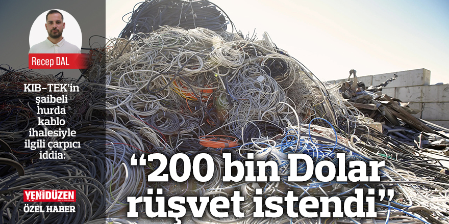 “200 bin Dolar rüşvet istendi”