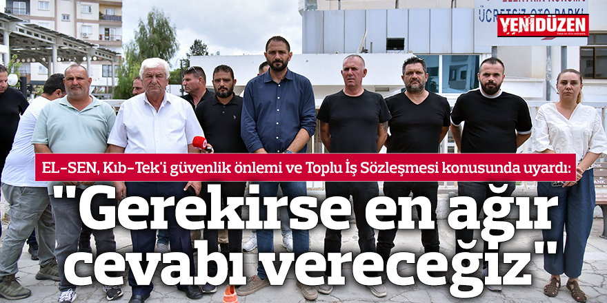 "Gerekirse en ağır cevabı vereceğiz"