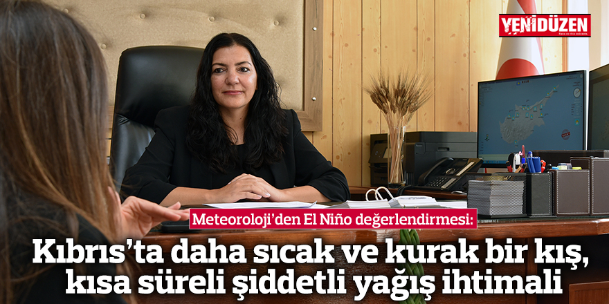 Kıbrıs’ta daha sıcak ve kurak bir kış, kısa süreli şiddetli yağış ihtimali