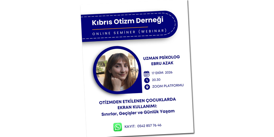 “Otizmden Etkilenen Çocuklarda Ekran Kullanımı: Sınırlar, Geçişler ve Günlük Yaşam”, webinarı düzenliyor