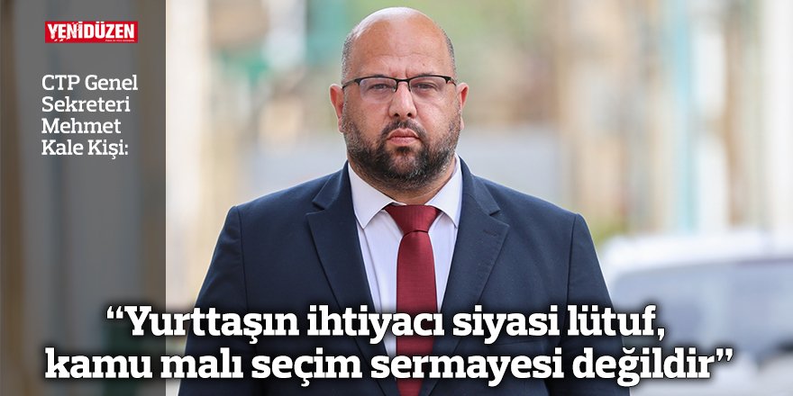 "Yurttaşın ihtiyacı siyasi lütuf, kamu malı seçim sermayesi değildir"