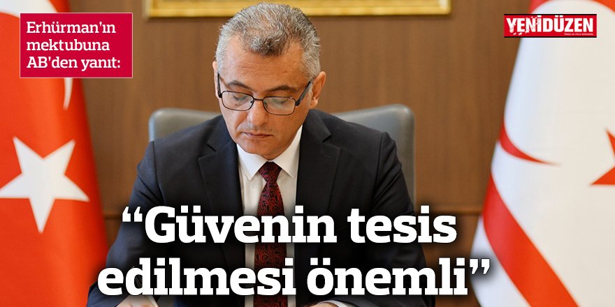 “Güvenin tesis edilmesi önemli”