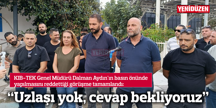 "Uzlaşı yok, cevap bekliyoruz"