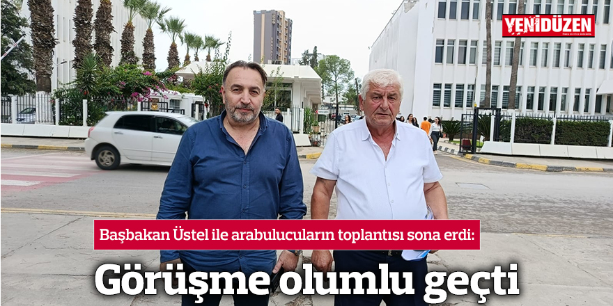 Görüşme olumlu geçti