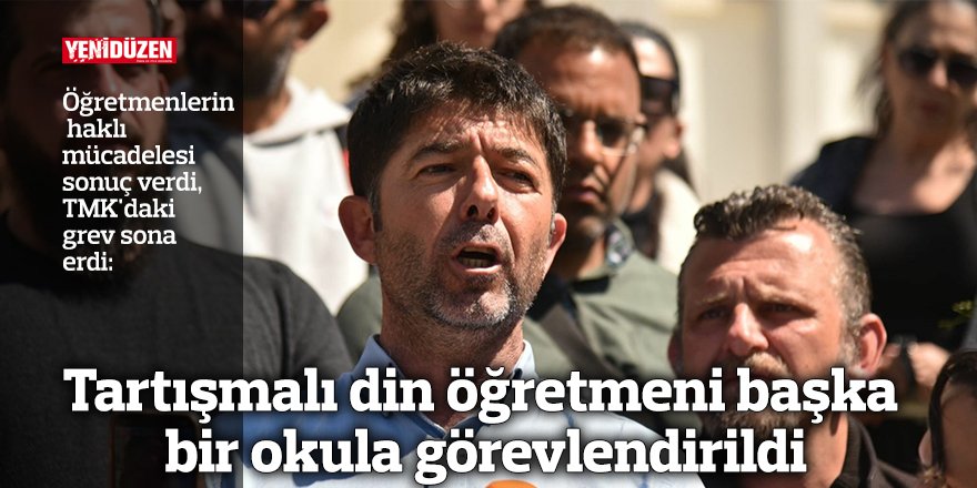 Tartışmalı din öğretmeni başka bir okula görevlendirildi