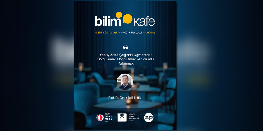 Bilim Kafe’nin 4. Buluşması’nda yapay zekâ konuşulacak