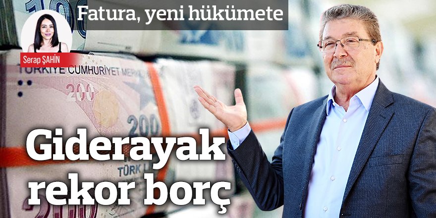 Giderayak rekor borç