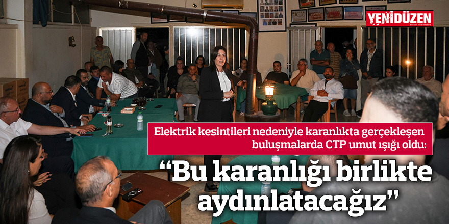 "Bu karanlığı birlikte aydınlatacağız"