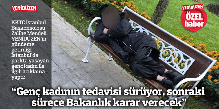 “Genç kadının tedavisi sürüyor, sonraki sürece Bakanlık karar verecek”