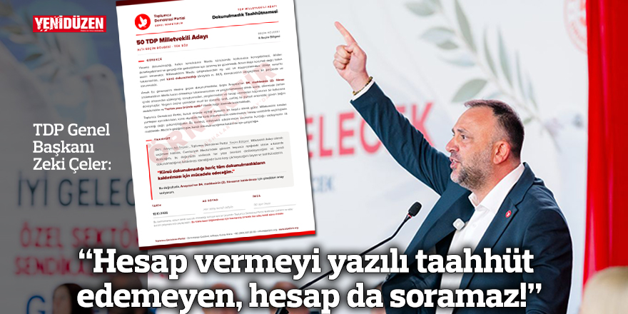“Hesap vermeyi yazılı taahhüt edemeyen, hesap da soramaz!”